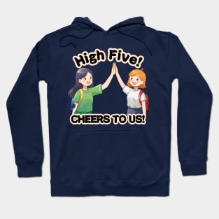 School's out, High Five! Cheers to Us! Class of 2024, graduation gift, teacher gift, student gift. Hoodie